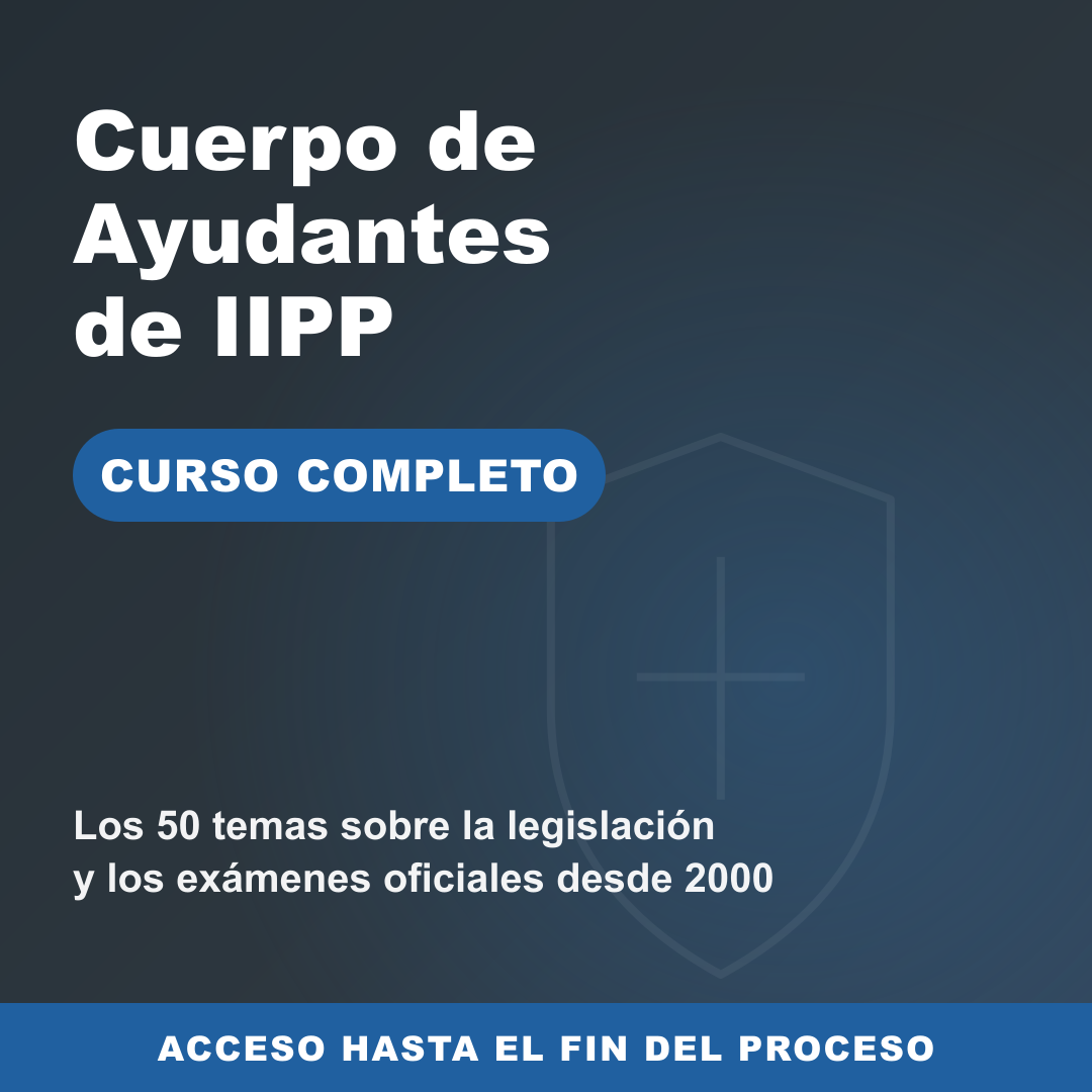 Curso Cuerpo de Ayudantes de IIPP según Legislación